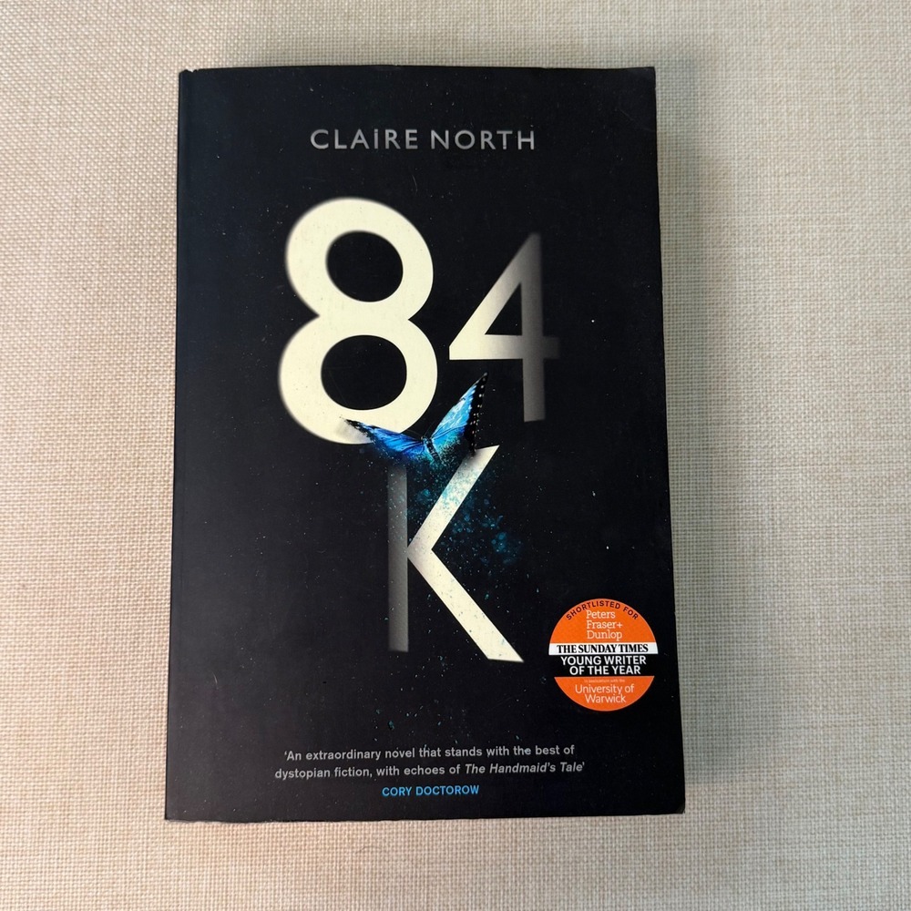 84K by Claire North Dystopian Science Fiction Paperback Orbit 2018